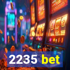 2235 bet